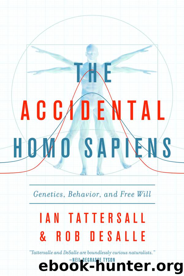 The Accidental Homo Sapiens by Ian Tattersall