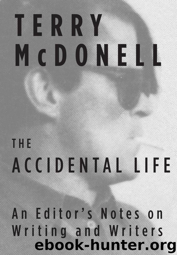 The Accidental Life by Terry McDonell
