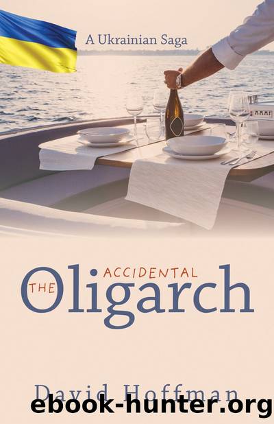The Accidental Oligarch by David Hoffman