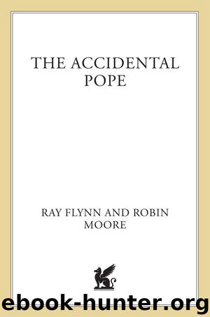 The Accidental Pope by Ray Flynn
