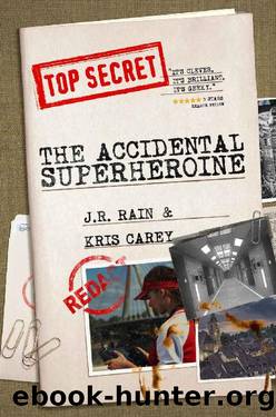 The Accidental Superheroine (Team Quantum Book 1) by J.R. Rain & Kris Carey