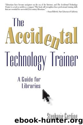 The Accidental Technology Trainer by Stephanie Gerding