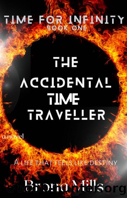The Accidental Time Traveller by Brona Mills
