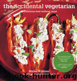The Accidental Vegetarian: Delicious food without meat by Rimmer Simon