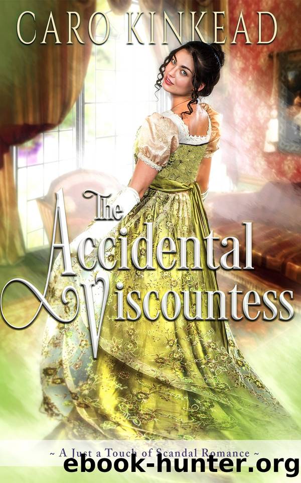The Accidental Viscountess by Caro Kinkead