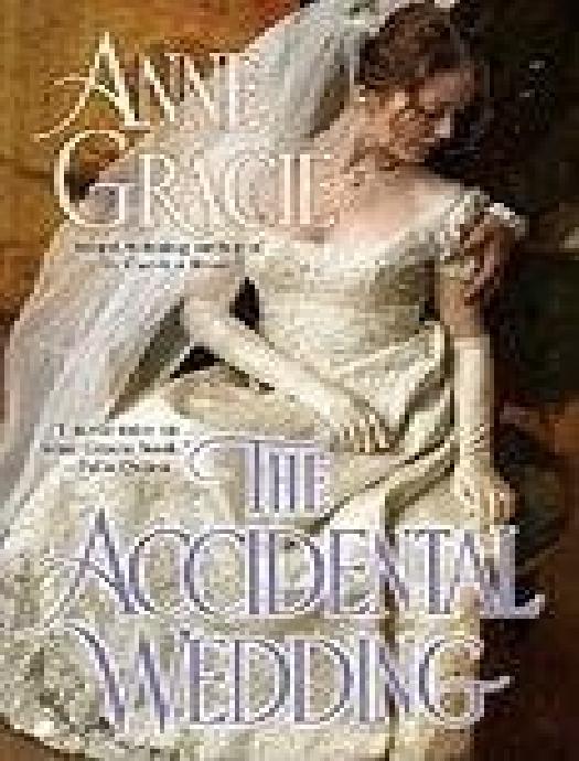 The Accidental Wedding by Anne Gracie