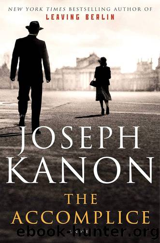 The Accomplice: A Novel by Joseph Kanon
