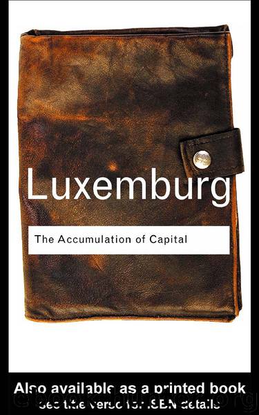 The Accumulation of Capital by Rosa Luxemburg