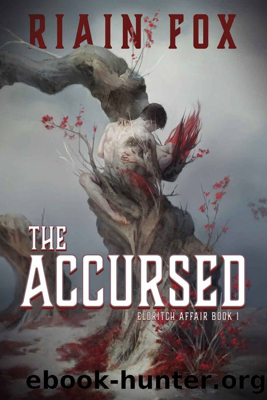 The Accursed (The Eldritch Affair Book 1) by Riain Fox