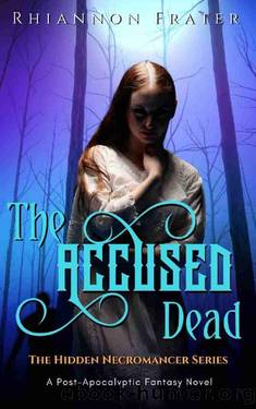 The Accused Dead by Rhiannon Frater
