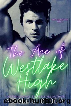 The Ace of Westlake High: A High School Sports Romance by Nicole S. Goodin