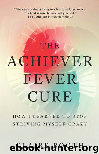 The Achiever Fever Cure by Claire Booth