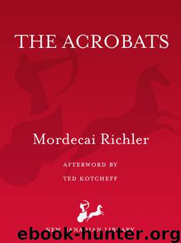 The Acrobats by Mordecai Richler