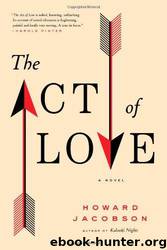 The Act of Love by Howard Jacobson