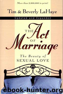 The Act of Marriage: The Beauty of Sexual Love by Tim LaHaye