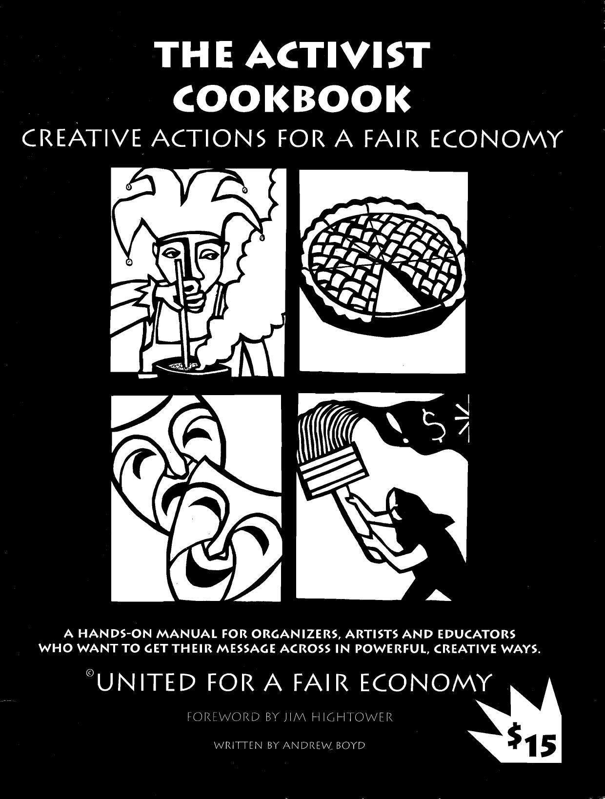 The Activist Cookbook: Creative Actions for a Fair Economy by Andrew Boyd