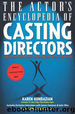 The Actor's Encyclopedia of Casting Directors by Karen Kondazian
