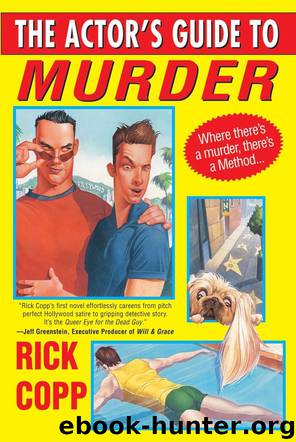 The Actor's Guide To Murder by Rick Copp