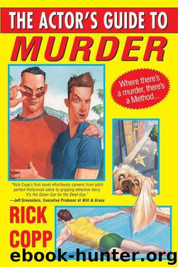 The Actor's Guide to Murder by Rick Copp