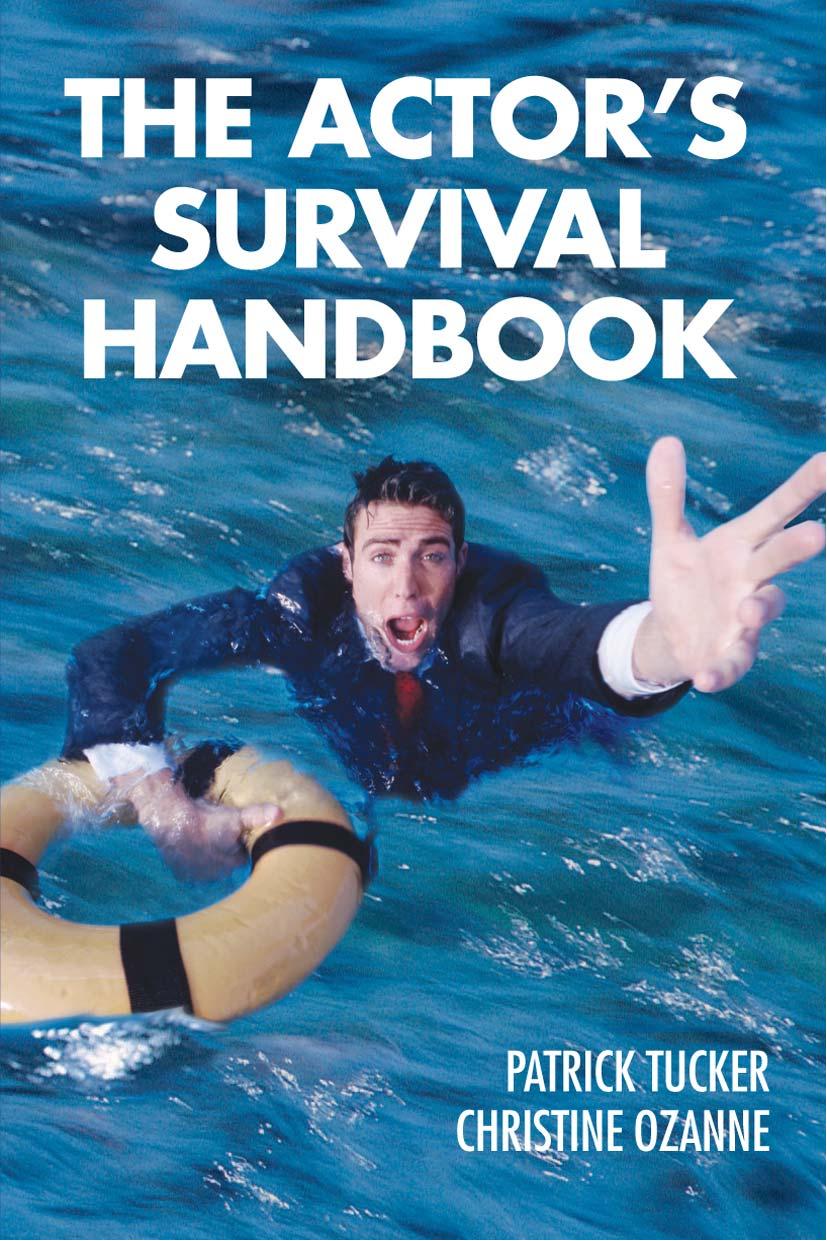 The Actor's Survival Handbook by Tucker Patrick Ozanne Christine