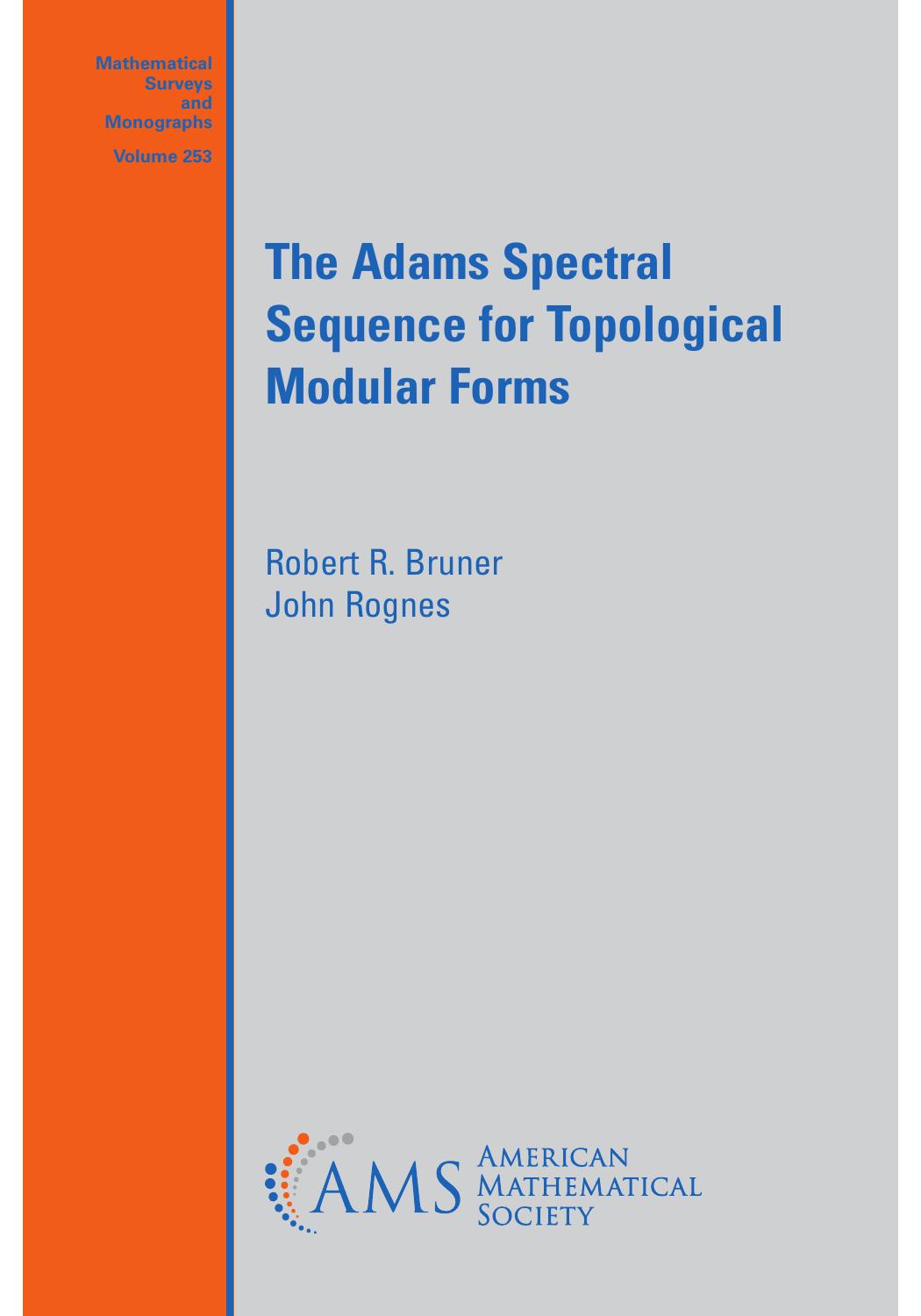 The Adams spectral sequence for topological modular forms by Robert Ray Bruner ; John Rognes