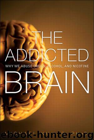 The Addicted Brain: Why We Abuse Drugs, Alcohol, and Nicotine (Eiji Yamane's Library) by Michael Kuhar
