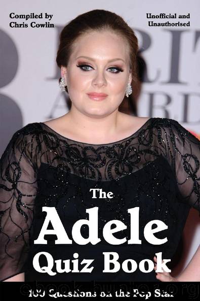 The Adele Quiz Book by Chris Cowlin
