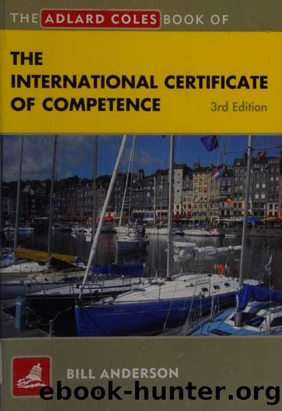The Adlard Coles book of the international certificate of competence by Anderson Bill