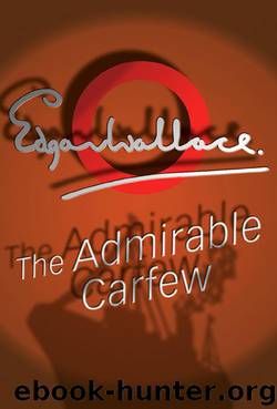 The Admirable Carfew by Edgar Wallace