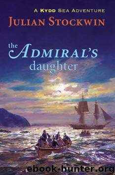 The Admiral's Daughter: A Kydd Sea Adventure by Julian Stockwin
