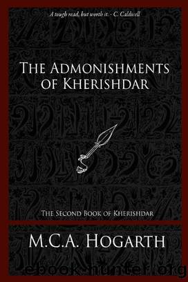 The Admonishments of Kherishdar by M.C.A. Hogarth