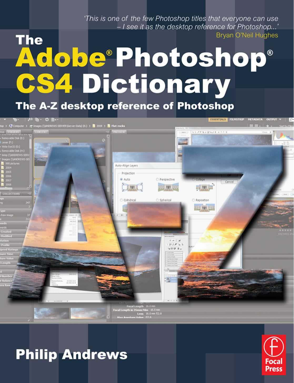 The Adobe Photoshop CS4 Dictionary, The A to Z Desktop Reference of Photoshop by Philip Andrews