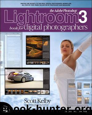 The Adobe®Photoshop® Lightroom® 3 Book for Digital Photographers (Tom Byron's Library) by Scott Kelby