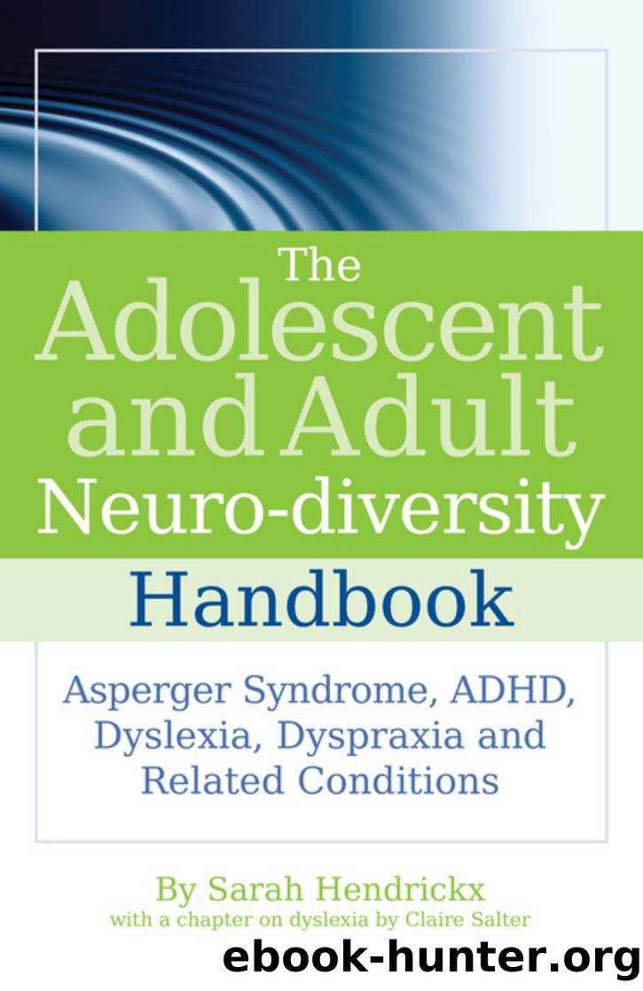 The Adolescent and Adult Neuro-Diversity Handbook by Salter Claire;Hendrickx Sarah;