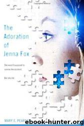The Adoration of Jenna Fox by Mary E. Pearson