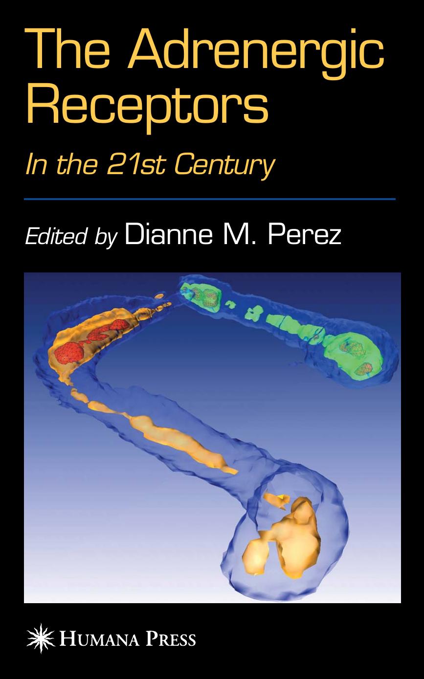 The Adrenergic Receptors in the 21st Century by D. Perez