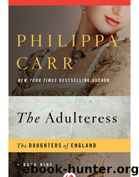The Adultress by Philippa Carr