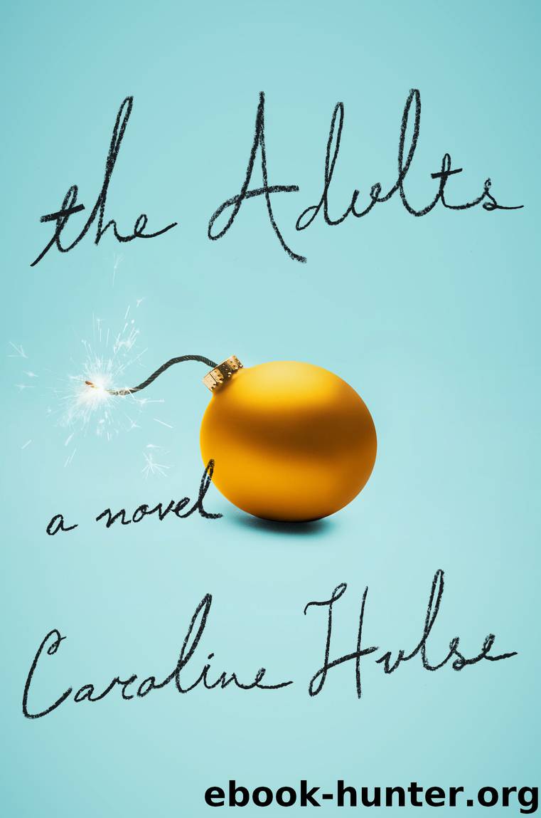 The Adults by Caroline Hulse