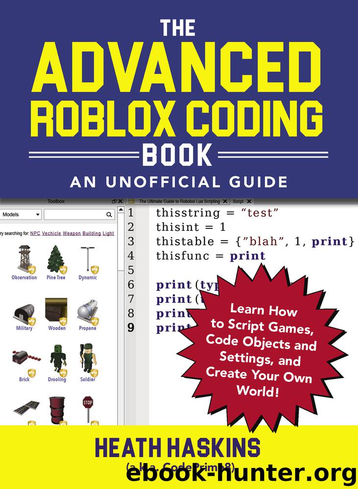 The Advanced Roblox Coding Book by Heath Haskins