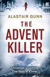 The Advent Killer by Alastair Gunn