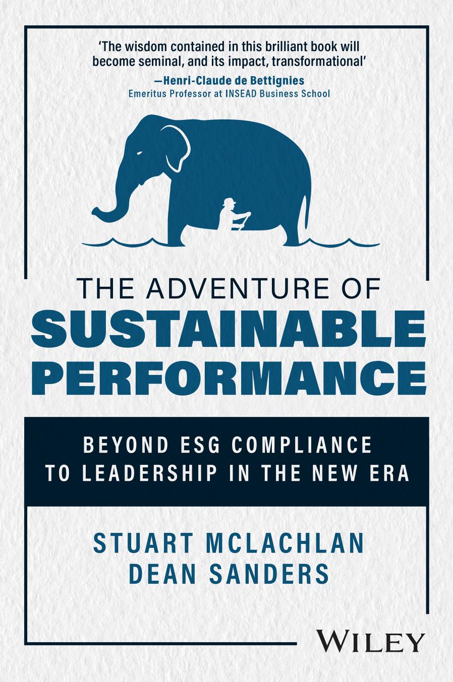 The Adventure of Sustainable Performance by Sanders Dean;McLachlan Stuart;