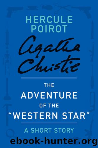 The Adventure of the 'Western Star' by Agatha Christie