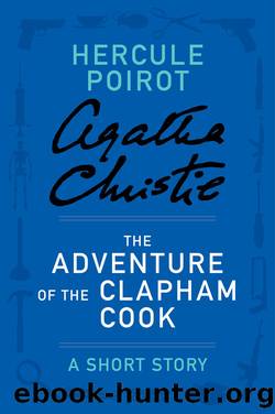 The Adventure of the Clapham Cook by Agatha Christie