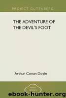 The Adventure of the Devil's Foot by Arthur Conan Doyle
