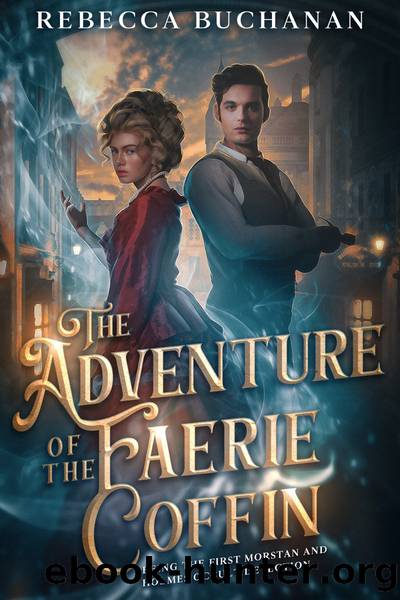 The Adventure of the Faerie Coffin by Rebecca Buchanan