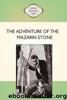 The Adventure of the Mazarin Stone by Arthur Conan Doyle
