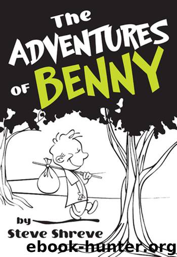 The Adventures Of Benny by Steve Shreve