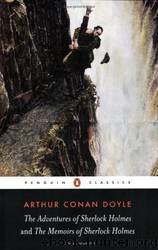 The Adventures and Memoirs of Sherlock Holmes by Sir Arthur Conan Doyle; Ed Glinert; Iain Pears