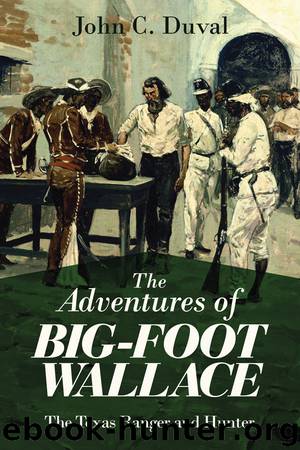 The Adventures of Big-Foot Wallace by John C. Duval