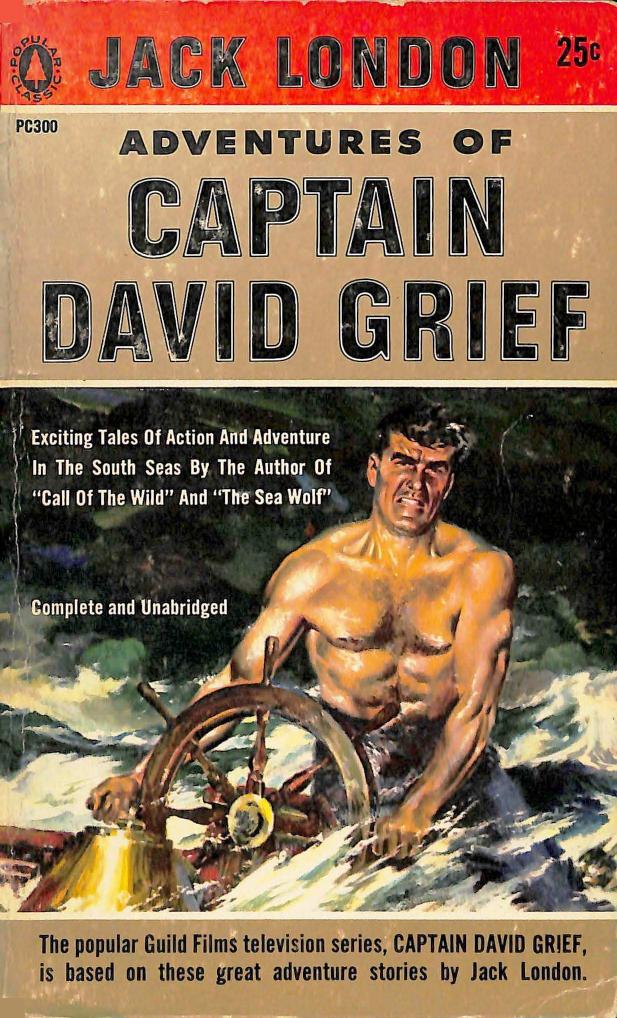 The Adventures of Captain David Grief (1957) by Jack London by Unknown